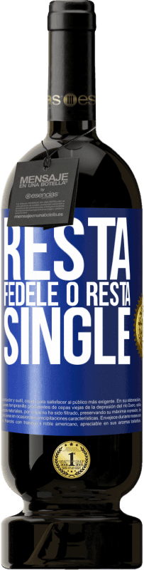 49,95 € | Vino rosso Edizione Premium MBS® Riserva Resta fedele o resta single Etichetta Blu. Etichetta personalizzabile Riserva 12 Mesi Raccogliere 2015 Tempranillo