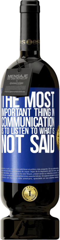 «The most important thing in communication is to listen to what is not said» Premium Edition MBS® Reserve