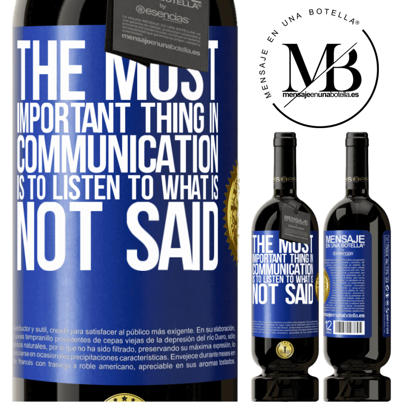 29,95 € Free Shipping | Red Wine Premium Edition MBS® Reserva The most important thing in communication is to listen to what is not said Blue Label. Customizable label Reserva 12 Months Harvest 2014 Tempranillo
