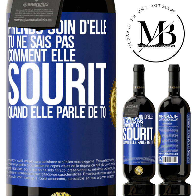 49,95 € Envoi gratuit | Vin rouge Édition Premium MBS® Réserve Prends soin d'elle. Tu ne sais pas comment elle sourit quand elle parle de toi Étiquette Bleue. Étiquette personnalisable Réserve 12 Mois Récolte 2015 Tempranillo