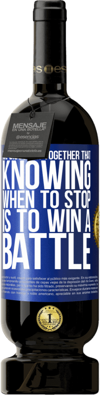 «Вместе мы обнаруживаем, что знать, когда остановиться, значит выиграть битву» Premium Edition MBS® Бронировать