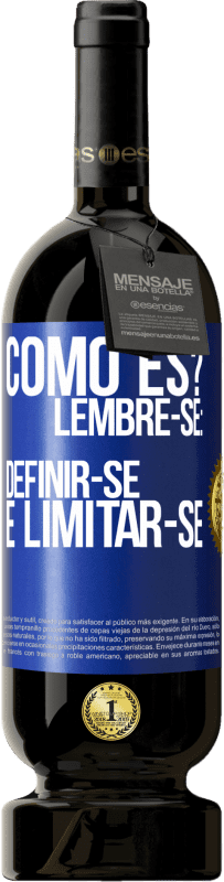 49,95 € Envio grátis | Vinho tinto Edição Premium MBS® Reserva como es? Lembre-se: definir-se é limitar-se Etiqueta Azul. Etiqueta personalizável Reserva 12 Meses Colheita 2016 Tempranillo