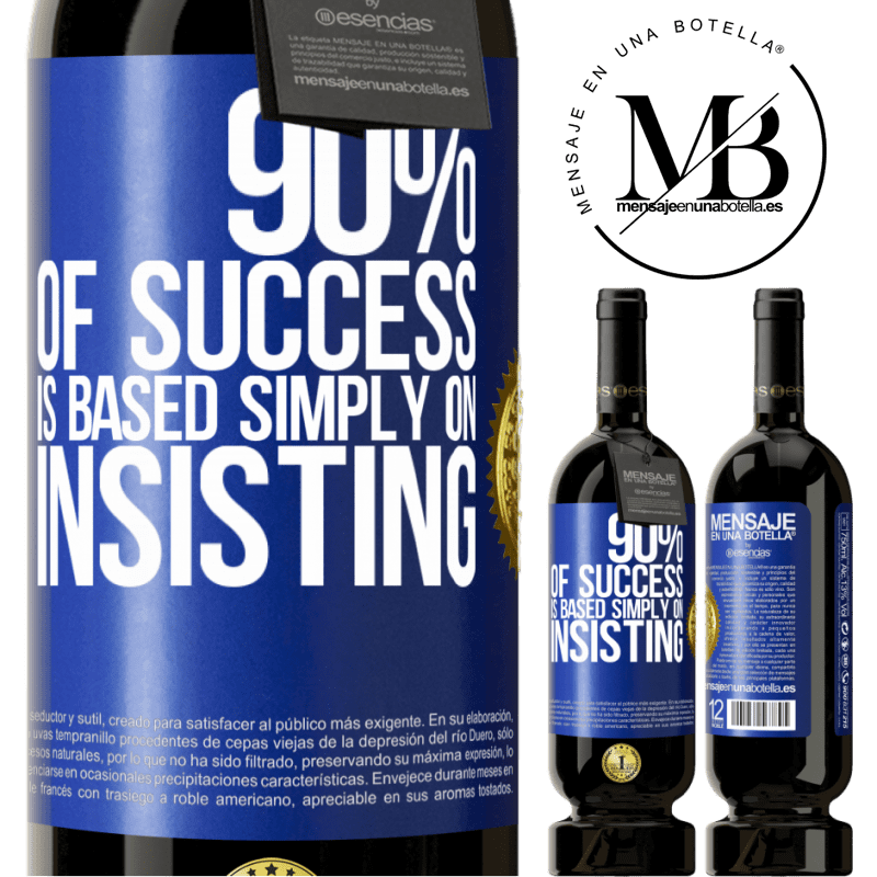 29,95 € Free Shipping | Red Wine Premium Edition MBS® Reserva 90% of success is based simply on insisting Blue Label. Customizable label Reserva 12 Months Harvest 2014 Tempranillo