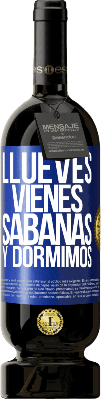 49,95 € | 红酒 高级版 MBS® 预订 Llueves, vienes, sábanas y dormimos 蓝色标签. 可自定义的标签 预订 12 个月 收成 2014 Tempranillo