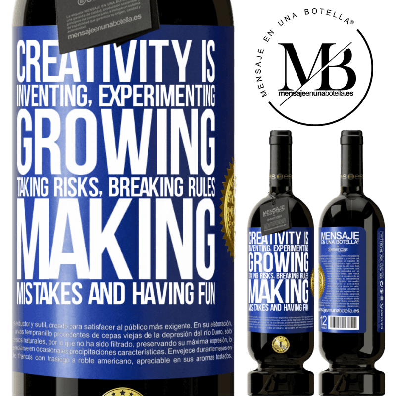 29,95 € Free Shipping | Red Wine Premium Edition MBS® Reserva Creativity is inventing, experimenting, growing, taking risks, breaking rules, making mistakes, and having fun Blue Label. Customizable label Reserva 12 Months Harvest 2014 Tempranillo