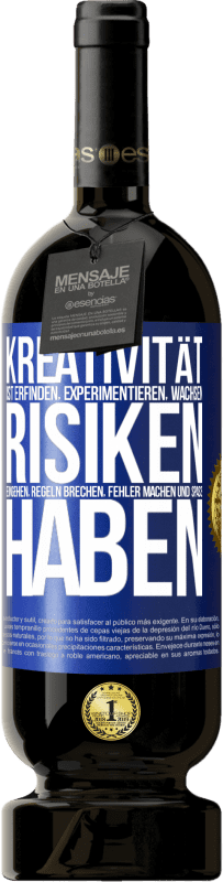 «Kreativität ist erfinden, experimentieren, wachsen, Risiken eingehen, Regeln brechen, Fehler machen und Spaß haben» Premium Ausgabe MBS® Reserve