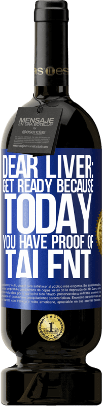 «親愛なる肝臓：今日、あなたは才能の証拠を持っているので、準備をしてください» プレミアム版 MBS® 予約する