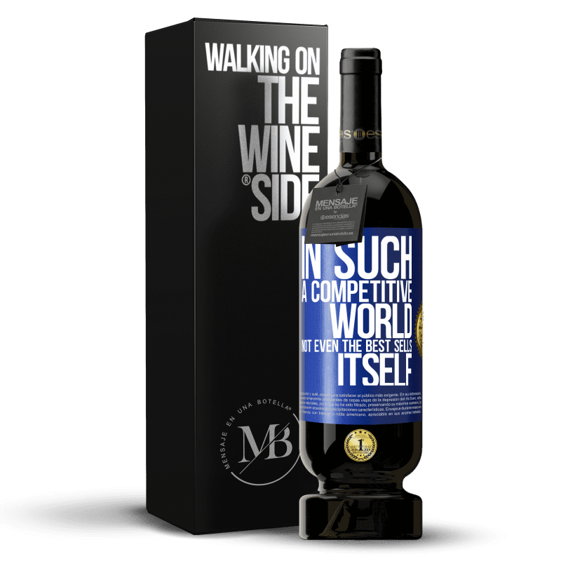 49,95 € Free Shipping | Red Wine Premium Edition MBS® Reserve In such a competitive world, not even the best sells itself Blue Label. Customizable label Reserve 12 Months Harvest 2014 Tempranillo