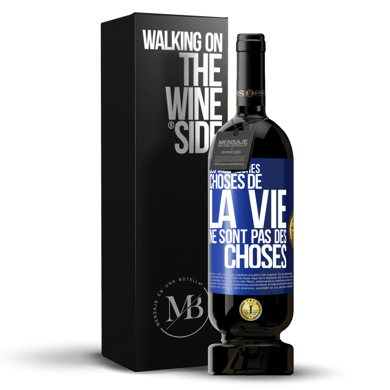 49,95 € Envoi gratuit | Vin rouge Édition Premium MBS® Réserve Les meilleures choses de la vie ne sont pas des choses Étiquette Bleue. Étiquette personnalisable Réserve 12 Mois Récolte 2015 Tempranillo