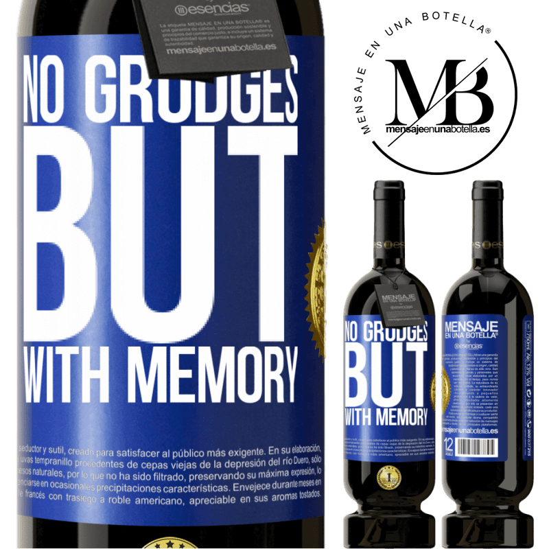 29,95 € Free Shipping | Red Wine Premium Edition MBS® Reserva No grudges, but with memory Blue Label. Customizable label Reserva 12 Months Harvest 2014 Tempranillo