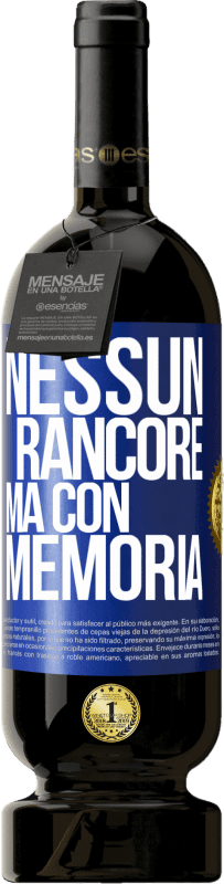 49,95 € | Vino rosso Edizione Premium MBS® Riserva Nessun rancore, ma con memoria Etichetta Blu. Etichetta personalizzabile Riserva 12 Mesi Raccogliere 2015 Tempranillo