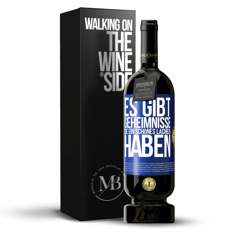 49,95 € Kostenloser Versand | Rotwein Premium Ausgabe MBS® Reserve Es gibt Geheimnisse, die ein schönes Lächeln haben Blaue Markierung. Anpassbares Etikett Reserve 12 Monate Ernte 2015 Tempranillo