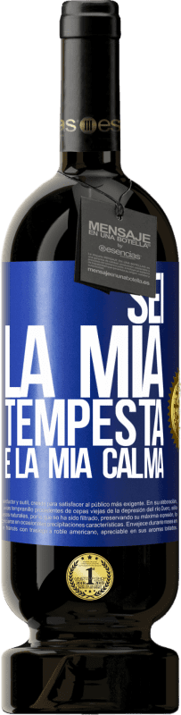 49,95 € | Vino rosso Edizione Premium MBS® Riserva Sei la mia tempesta e la mia calma Etichetta Blu. Etichetta personalizzabile Riserva 12 Mesi Raccogliere 2015 Tempranillo