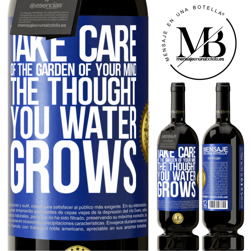 29,95 € Free Shipping | Red Wine Premium Edition MBS® Reserva Take care of the garden of your mind. The thought you water grows Blue Label. Customizable label Reserva 12 Months Harvest 2014 Tempranillo