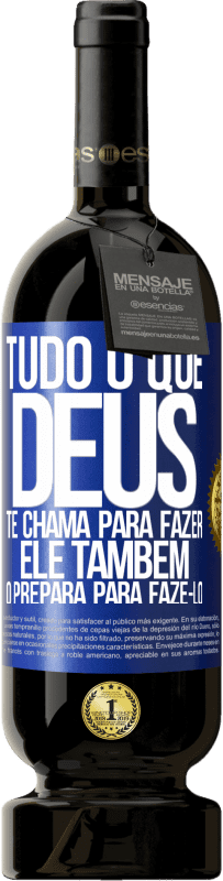49,95 € | Vinho tinto Edição Premium MBS® Reserva Tudo o que Deus te chama para fazer, Ele também o prepara para fazê-lo Etiqueta Azul. Etiqueta personalizável Reserva 12 Meses Colheita 2016 Tempranillo