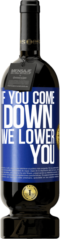 «If you come down, we lower you» Premium Edition MBS® Reserve