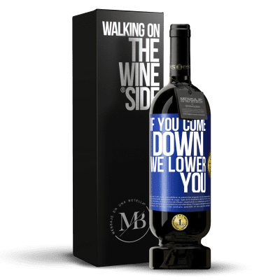 «If you come down, we lower you» Premium Edition MBS® Reserve