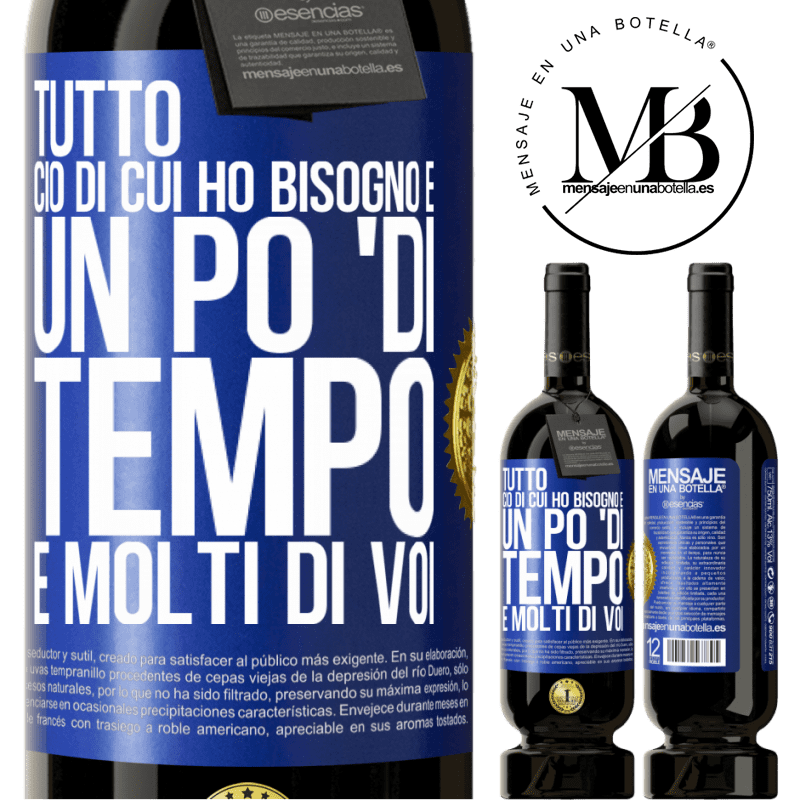 49,95 € Spedizione Gratuita | Vino rosso Edizione Premium MBS® Riserva Tutto ciò di cui ho bisogno è un po 'di tempo e molti di voi Etichetta Blu. Etichetta personalizzabile Riserva 12 Mesi Raccogliere 2014 Tempranillo