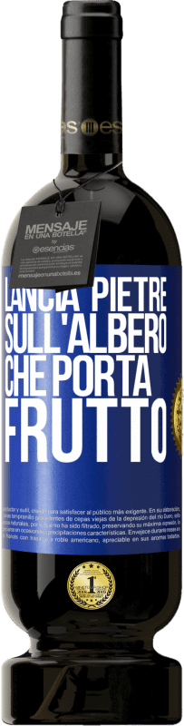49,95 € Spedizione Gratuita | Vino rosso Edizione Premium MBS® Riserva Lancia pietre sull'albero che porta frutto Etichetta Blu. Etichetta personalizzabile Riserva 12 Mesi Raccogliere 2016 Tempranillo
