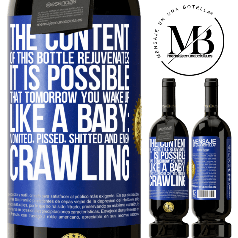 29,95 € Free Shipping | Red Wine Premium Edition MBS® Reserva The content of this bottle rejuvenates. It is possible that tomorrow you wake up like a baby: vomited, pissed, shitted and Blue Label. Customizable label Reserva 12 Months Harvest 2014 Tempranillo