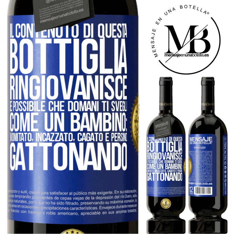 49,95 € Spedizione Gratuita | Vino rosso Edizione Premium MBS® Riserva Il contenuto di questa bottiglia ringiovanisce. È possibile che domani ti svegli come un bambino: vomitato, incazzato, Etichetta Blu. Etichetta personalizzabile Riserva 12 Mesi Raccogliere 2015 Tempranillo