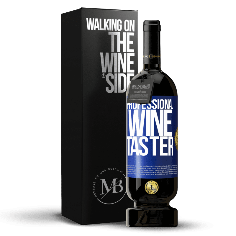 49,95 € Free Shipping | Red Wine Premium Edition MBS® Reserve Professional wine taster Blue Label. Customizable label Reserve 12 Months Harvest 2015 Tempranillo