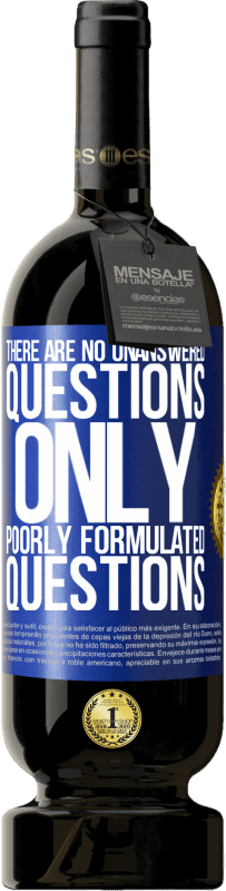 49,95 € 免费送货 | 红酒 高级版 MBS® 预订 没有未解决的问题，只有措辞不佳的问题 蓝色标签. 可自定义的标签 预订 12 个月 收成 2016 Tempranillo