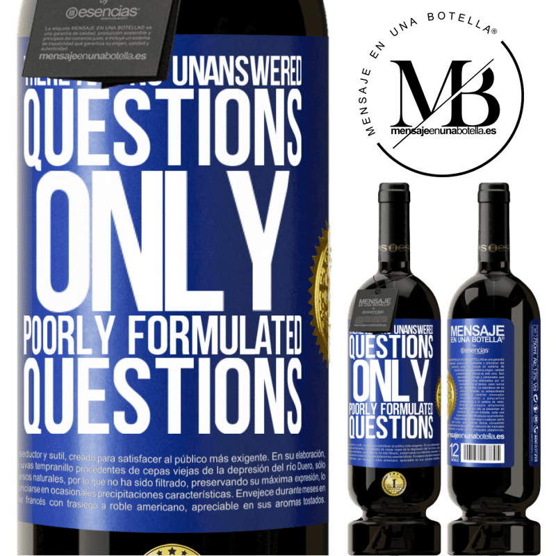 29,95 € Free Shipping | Red Wine Premium Edition MBS® Reserva There are no unanswered questions, only poorly formulated questions Blue Label. Customizable label Reserva 12 Months Harvest 2014 Tempranillo