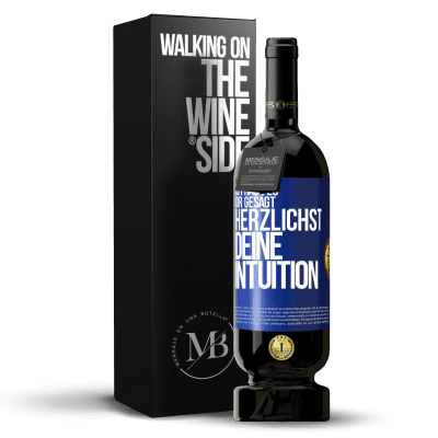 «Ich habe es dir gesagt, Herzlichst, deine Intuition» Premium Ausgabe MBS® Reserve