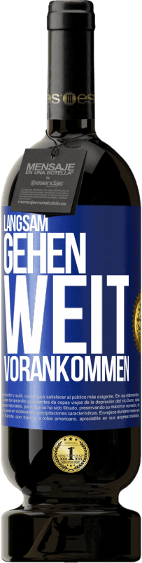 49,95 € Kostenloser Versand | Rotwein Premium Ausgabe MBS® Reserve Langsam gehen. Weit vorankommen Blaue Markierung. Anpassbares Etikett Reserve 12 Monate Ernte 2015 Tempranillo