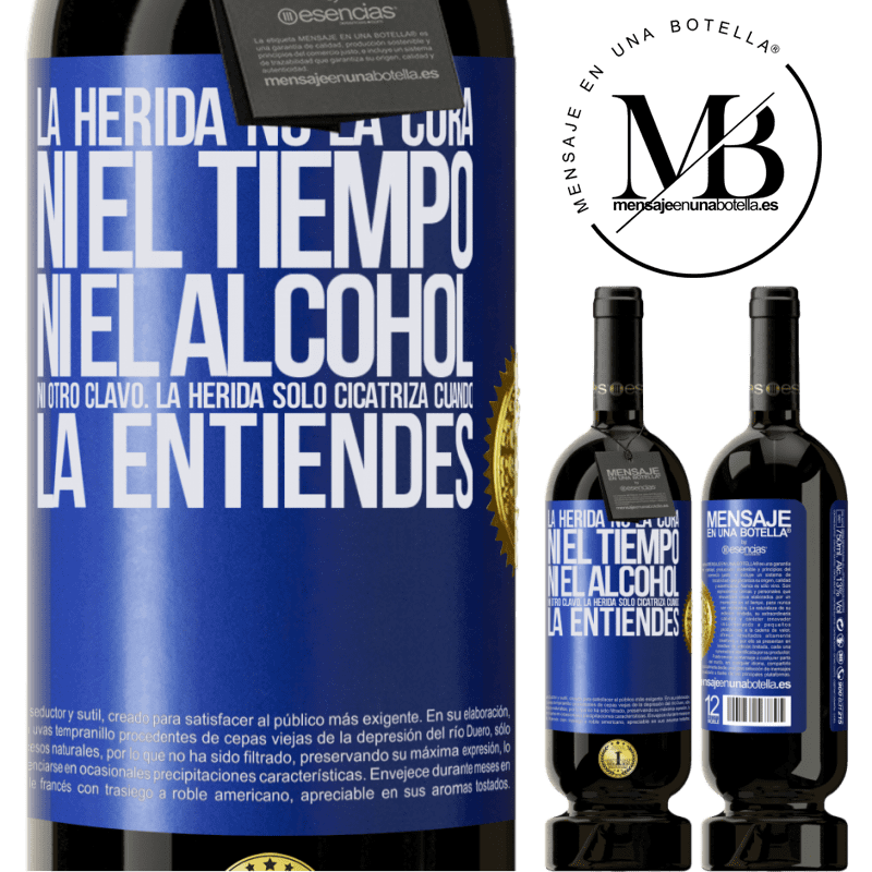 39,95 € Envoi gratuit | Vin rouge Édition Premium MBS® Reserva La plaie ne guérit pas, ne prend pas de temps, ni d'alcool, ni aucun autre ongle. La blessure ne guérit que lorsque vous la Étiquette Bleue. Étiquette personnalisable Reserva 12 Mois Récolte 2015 Tempranillo