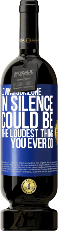 «Loving someone in silence could be the loudest thing you ever do» Premium Edition MBS® Reserve