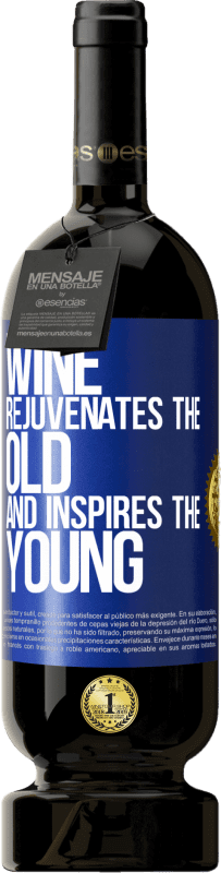 49,95 € | Красное вино Premium Edition MBS® Бронировать Вино омолаживает старое и вдохновляет молодых Синяя метка. Настраиваемая этикетка Бронировать 12 Месяцы Урожай 2014 Tempranillo