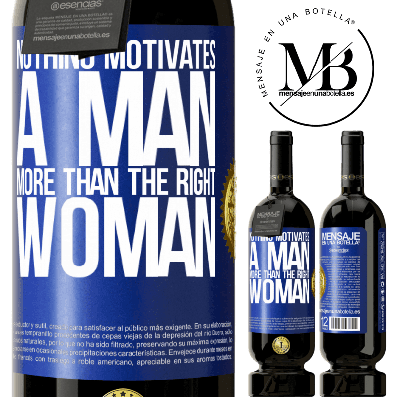 29,95 € Free Shipping | Red Wine Premium Edition MBS® Reserva Nothing motivates a man more than the right woman Blue Label. Customizable label Reserva 12 Months Harvest 2014 Tempranillo