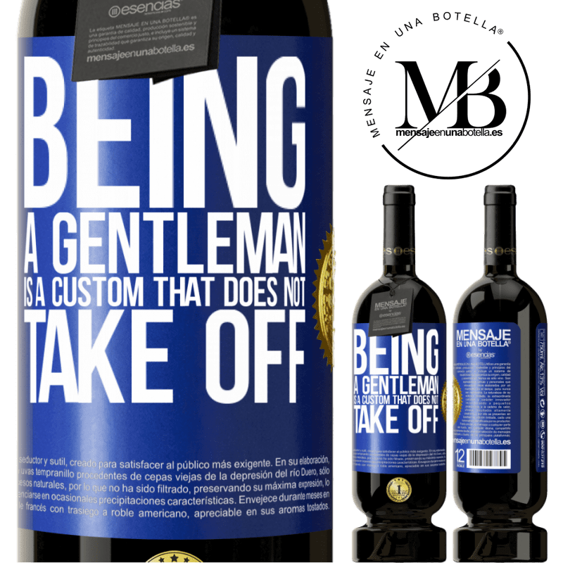 29,95 € Free Shipping | Red Wine Premium Edition MBS® Reserva Being a gentleman is a custom that does not take off Blue Label. Customizable label Reserva 12 Months Harvest 2014 Tempranillo