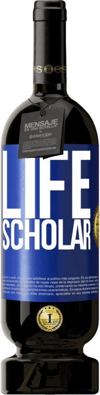 49,95 € | Vinho tinto Edição Premium MBS® Reserva Life Scholar Etiqueta Azul. Etiqueta personalizável Reserva 12 Meses Colheita 2015 Tempranillo