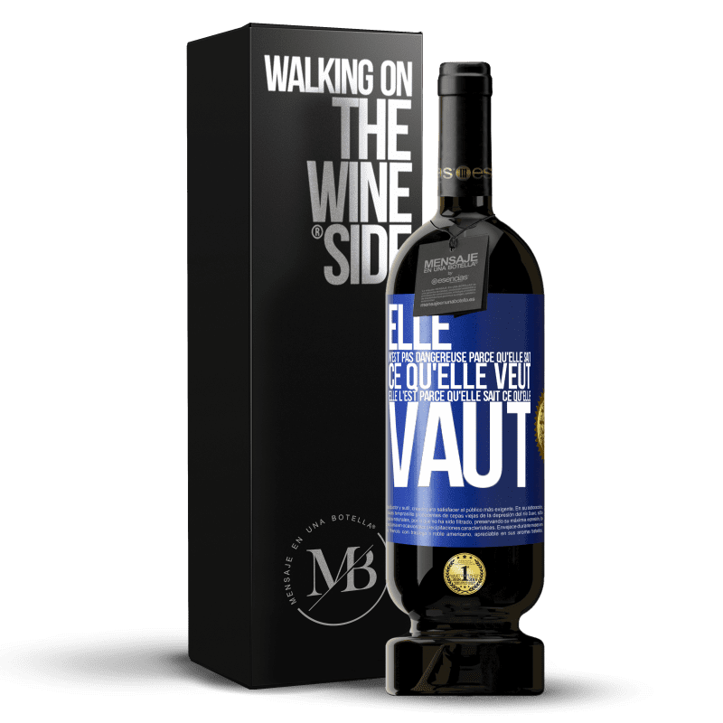 49,95 € Envoi gratuit | Vin rouge Édition Premium MBS® Réserve Elle n'est pas dangereuse parce qu'elle sait ce qu'elle veut, elle l'est parce qu'elle sait ce qu'elle vaut Étiquette Bleue. Étiquette personnalisable Réserve 12 Mois Récolte 2016 Tempranillo