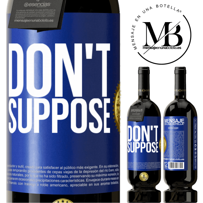 29,95 € Free Shipping | Red Wine Premium Edition MBS® Reserva Don't suppose Blue Label. Customizable label Reserva 12 Months Harvest 2014 Tempranillo