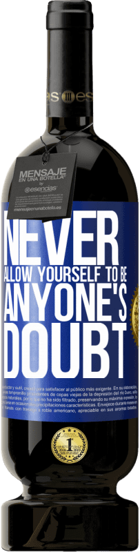 «Never allow yourself to be anyone's doubt» Premium Edition MBS® Reserve