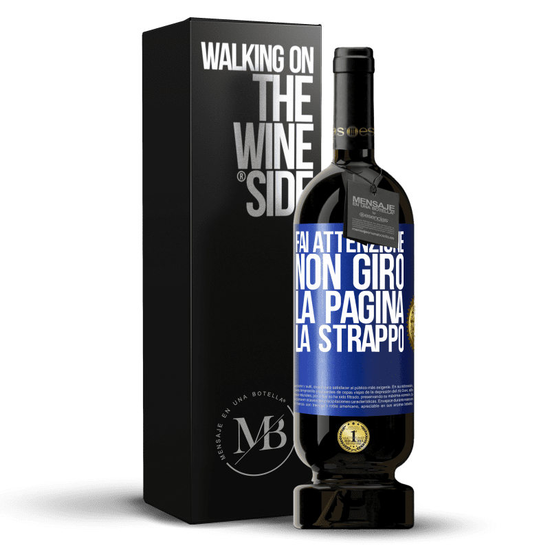 49,95 € Spedizione Gratuita | Vino rosso Edizione Premium MBS® Riserva Fai attenzione, non giro la pagina, la strappo Etichetta Blu. Etichetta personalizzabile Riserva 12 Mesi Raccogliere 2015 Tempranillo