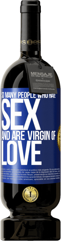 «Так много людей, которые занимаются сексом и девственница любви» Premium Edition MBS® Бронировать