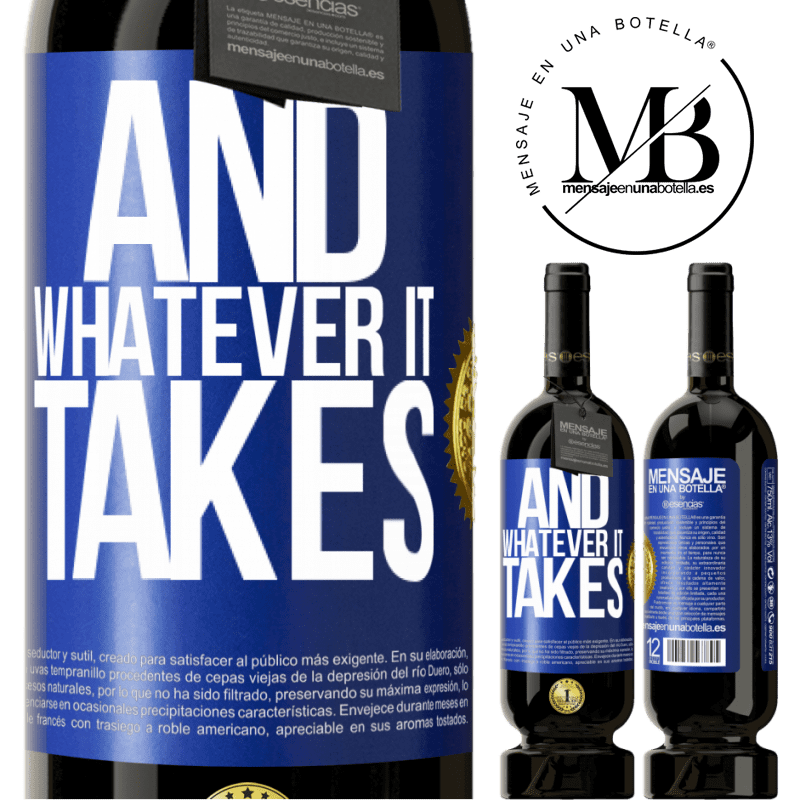 29,95 € Free Shipping | Red Wine Premium Edition MBS® Reserva And whatever it takes Blue Label. Customizable label Reserva 12 Months Harvest 2014 Tempranillo