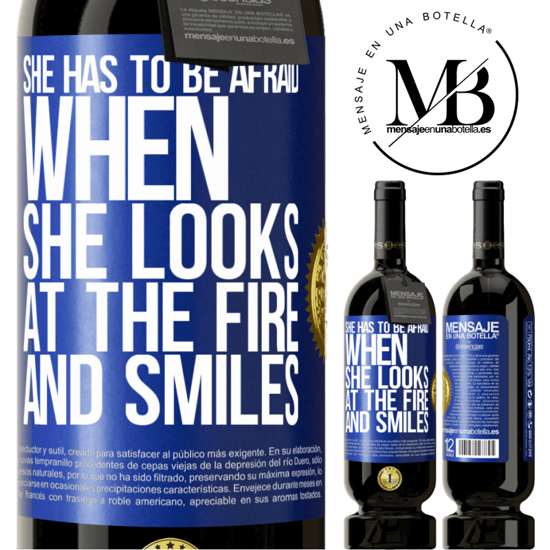 29,95 € Free Shipping | Red Wine Premium Edition MBS® Reserva She has to be afraid when she looks at the fire and smiles Blue Label. Customizable label Reserva 12 Months Harvest 2014 Tempranillo