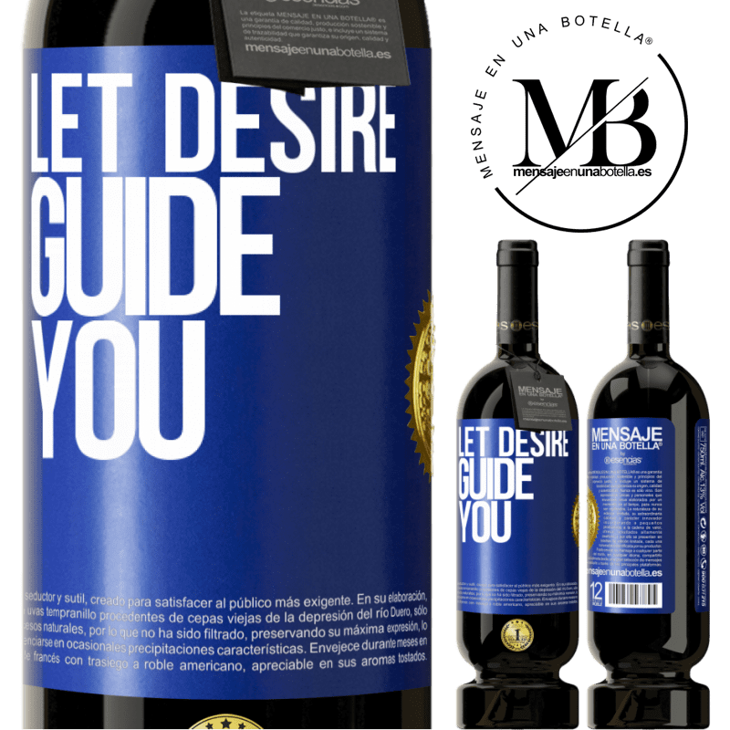 29,95 € Free Shipping | Red Wine Premium Edition MBS® Reserva Let desire guide you Blue Label. Customizable label Reserva 12 Months Harvest 2014 Tempranillo