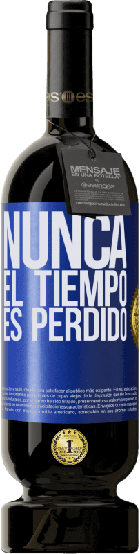 49,95 € | Vino Tinto Edición Premium MBS® Reserva Nunca el tiempo es perdido Etiqueta Azul. Etiqueta personalizable Reserva 12 Meses Cosecha 2016 Tempranillo