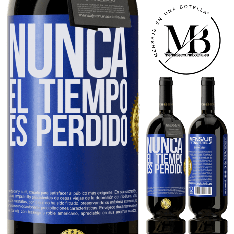 49,95 € Envío gratis | Vino Tinto Edición Premium MBS® Reserva Nunca el tiempo es perdido Etiqueta Azul. Etiqueta personalizable Reserva 12 Meses Cosecha 2014 Tempranillo