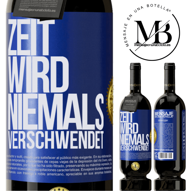 49,95 € Kostenloser Versand | Rotwein Premium Ausgabe MBS® Reserve Zeit wird niemals verschwendet Blaue Markierung. Anpassbares Etikett Reserve 12 Monate Ernte 2014 Tempranillo