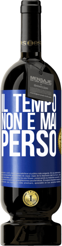 49,95 € Spedizione Gratuita | Vino rosso Edizione Premium MBS® Riserva Il tempo non è mai perso Etichetta Blu. Etichetta personalizzabile Riserva 12 Mesi Raccogliere 2014 Tempranillo