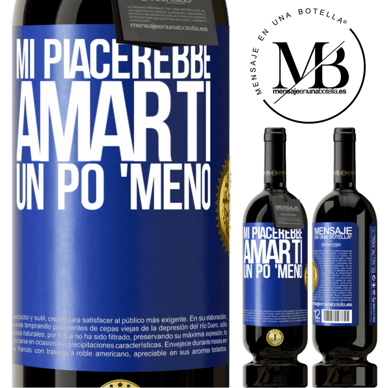 49,95 € Spedizione Gratuita | Vino rosso Edizione Premium MBS® Riserva Mi piacerebbe amarti un po 'meno Etichetta Blu. Etichetta personalizzabile Riserva 12 Mesi Raccogliere 2014 Tempranillo