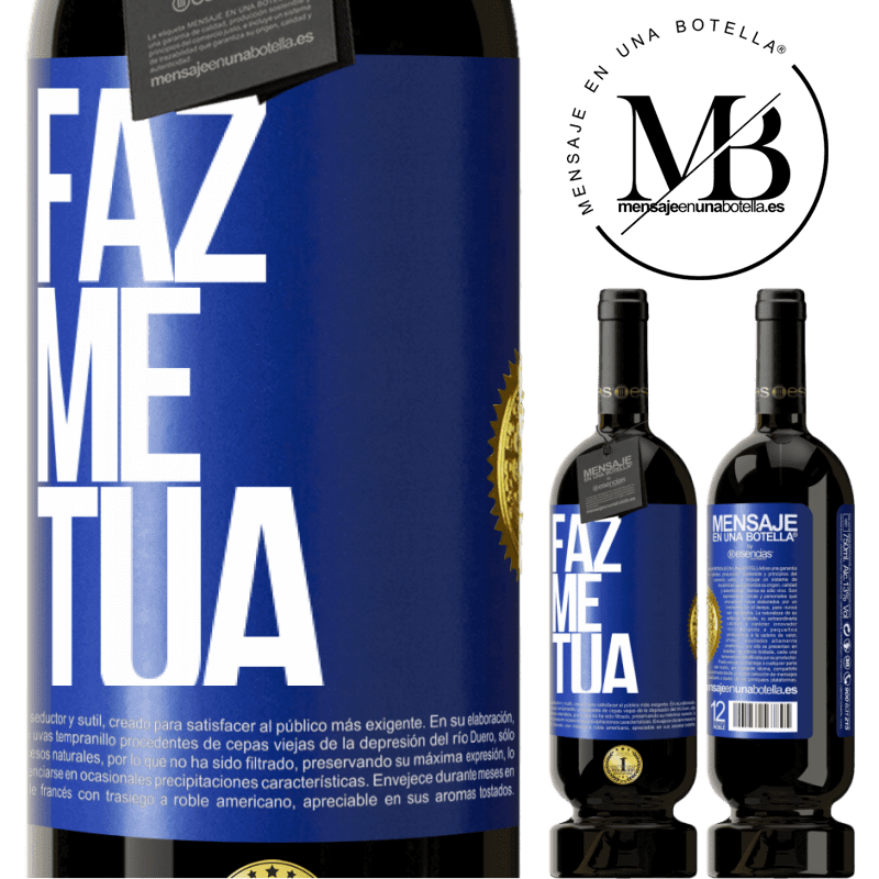 49,95 € Envio grátis | Vinho tinto Edição Premium MBS® Reserva Faz me tua Etiqueta Azul. Etiqueta personalizável Reserva 12 Meses Colheita 2015 Tempranillo